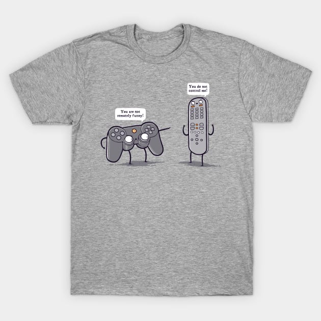 controlling T-Shirt by Randyotter